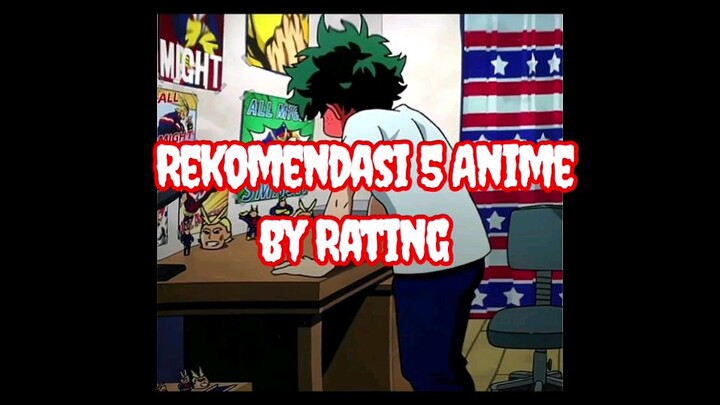 5 rekomendasi anime by rating
