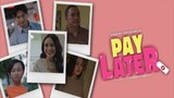 Pay Later Eps03