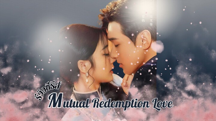 Mutual redemption love ep 1