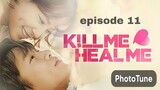 KILL ME, HEAL ME - Episode 11