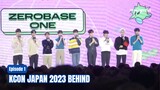 [INDO SUB] ZEROBASEONE KCON Japan 2023 Behind - Episode 1