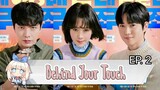 Behind Your Touch Episode 2| ENG SUB