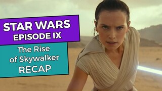 Star Wars: Episode IX - The Rise of Skywalker RECAP