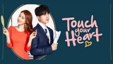 Touch Your Heart - Episode 16 (English Subtitles)