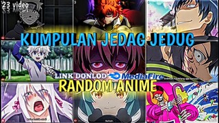 🔥KUMPULAN JEDAG JEDUG ANIME RANDOM LUCU DAN KEREN PART 17 😎