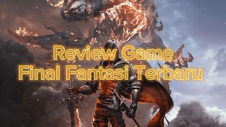 Review Game Final Fantasi Yang Terbaru