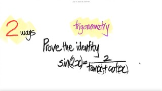 2 ways: trig Prove the identity sin(2x)=2/(tan(x)+cot(x))