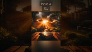 Psalm 3 ESV #Psalms #Bible #BibleReading #Jesus #God #Faith #Love #Christian #Hope #Wisdom