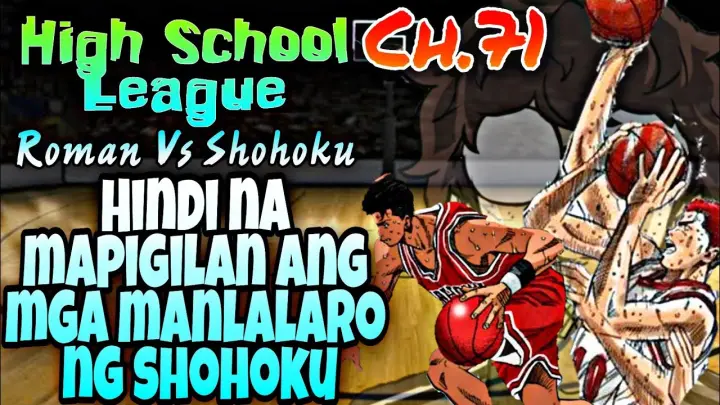 HIGH SCHOOL LEAGUE -CH.71- ANG PAGHANDA NG ROMAN SA SHOHOKU