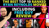 Top 10 Ryan Reynolds Best Movies Ranked Including Free Guy Review