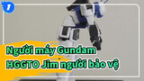 Người máy Gundam|[Không phụ đề]Bài kiểm tra đơn giản của HGGTO Jim người bảo vệ_A1