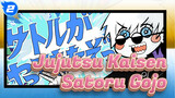 Jujutsu Kaisen|【Self-Drawn AMV 】Here Comes Satoru Gojo！_2