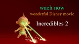 Wach Full Incredibles 2 For Free : LINK IN DESCRIBTION