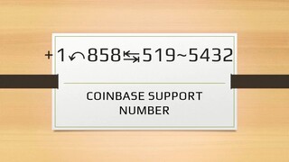 Coinbase Support Number 📨(1+858⥬.360⥬.3342】☎️ Sarvice