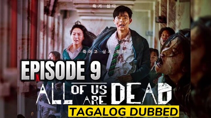 All of Us Are Dead Episode 9 Tagalog