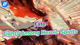 [Fate/AMV] Fights Among Heroic Spirits_2