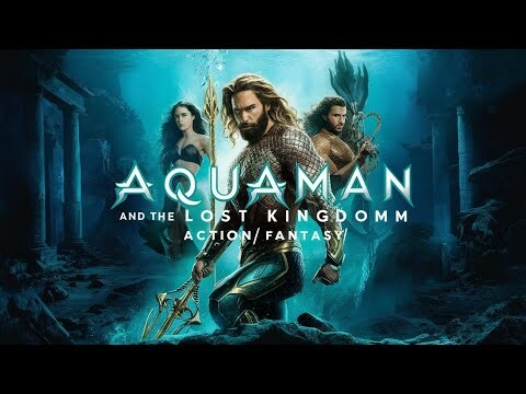 Aquaman and the Lost Kingdom (2023 Action/Fantasy Movie Explained in English