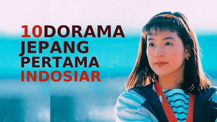 10 Dorama Jepang Pertama Indosiar