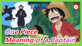 [One Piece/Emotional] Maybe This Is the Meaning of a Captain_2