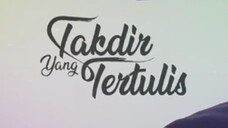 Takdir yang tertulis episode 12