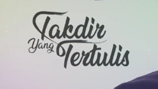 Takdir yang tertulis episode 12