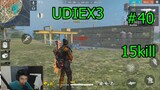 UDiEX3 - Free Fire Highlights#40