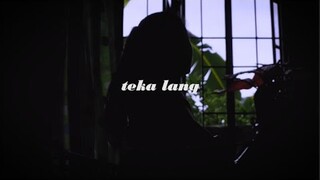 Teka Lang // EMMAN (short cover) | Dixzie Cruel