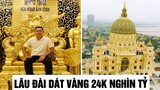 6 Biệt Thự Dát Vàng Của Giới “Siêu Giàu” Việt Nam Khiến Thế Giới Choáng Ngợp