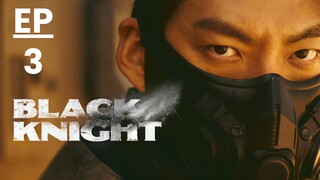 แบล็คไนท์ (พากย์ไทย) EP 3