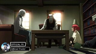 The Ancient Magus Bride Season 2 - Official Trailer [Sub indo]