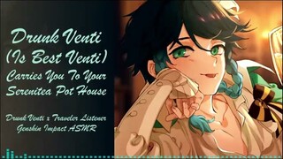 Drunk Venti (Is Best Venti) Carries You To Serenitea Pot House[Genshin ASMR][Drunk Venti x Listener]