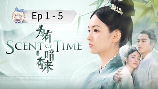 Scent Of Time Episode 1 - 5