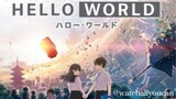 Hello World Full Movie | Tagalog Dub