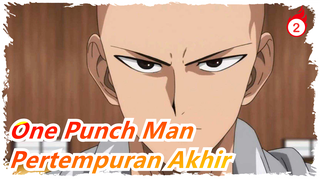 [One Punch Man] [Keren] Di Pertempuran Akhir, Aku Akan Menjadi Pahlawan Terkuat!_2