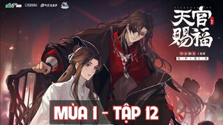 [Vietsub] Tập 12 | Kịch truyền thanh Thiên Quan Tứ Phúc Mùa 1