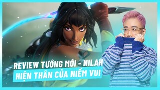 Lu review tướng mới: Nilah - Hiện Thân Của Niềm Vui [Hoàng Luân]