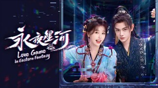 Love Game In Eastern Fantasy Eps 12 (Sub Indo)