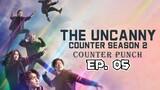The Uncanny Counter S2: Counter Punch Episode 5 ( English Sub.)