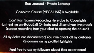 Ron Legrand  course -  Private Lendin download