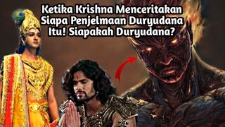 KETIKA KRISHNA MENCERITAKAN SIAPA PENJELMAAN DURYUDANA ITU| SIAPAKAH DURYUDANA?