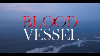 BLOOD VESSEL (mlMovie)