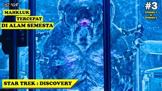 [𝐏𝐀𝐑𝐓 𝟑] MAHKLUK YANG MAMPU MENJELAJAHI ALAM SEMESTA !!! STAR TREK DISCOVERY