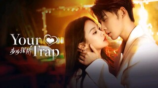EP.2 ■YOUR TRAP (Eng.Sub)