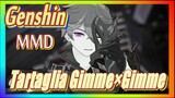 [Genshin  MMD]  Please look at Tartaglia, Gimme×Gimme