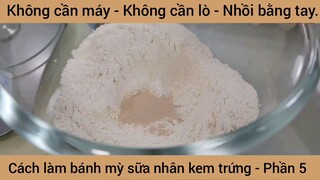 Cách làm bánh mỳ sữa nhân kem trứng #5