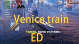 [Music]VOCALOID·UTAU: Venice Train ED