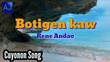 Botigen kaw - Rene Andao/Tibor-Tibor(Palawan Cuyonon song with lyrics)
