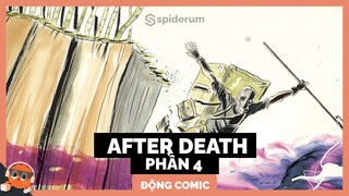 Truyện dịch : AFTER DEATH - P4 | Spiderum Giải Trí | Hùng Lý | Động Comic