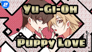 [Yu-Gi-Oh!/MAD] Puppy Love_2