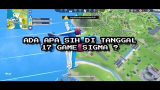 ADA APA GAME SIGMA DI TANGGAL 17 DESEMBER